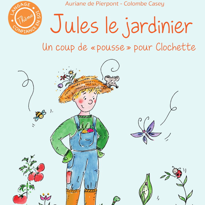 Livre Jules le Jardinier Voir la slide Livre Jules le Jardinier
