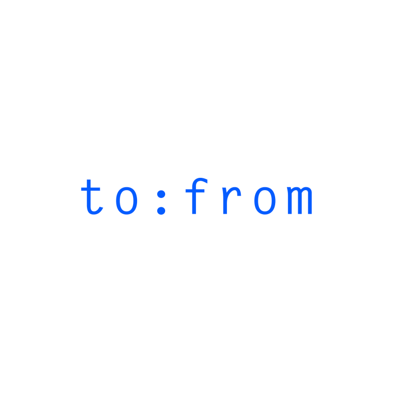 TO FROM
