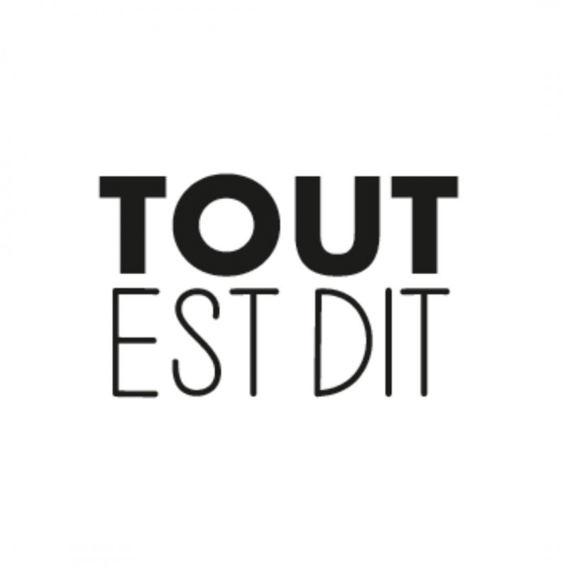 Tout est dit